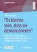 Es Könnte Sein, Dass Sie Demonstrieren: Didaktische Rekonstruktion Politischer Vorstellungen Zehn- Bis Zwölfjähriger Schüler*innen by Michel Dängeli
