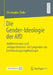 Die Gender-Ideologie Der Afd: Antifeminismus Und 'Antigenderismus' ALS Symptome Von Entfremdungsempfindungen by Christopher Finke