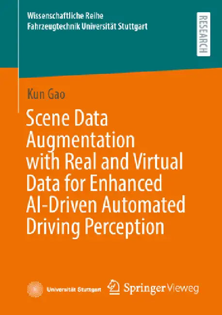 Scene Data Augmentation with Real and Virtual Data for Enhanced Ai-Driven Automated Driving Perception by Kun Gao