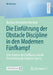 Die Einführung Der Obstacle Discipline in Den Modernen Fünfkampf: Eine Analyse Des Einflusses Auf Die Entwicklung Des Parkour-Sports by Bastian Christopher Hartisch