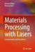 Materials Processing with Lasers: Fundamentals and Procedures by Helmut Hügel