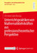 Unterrichtspraktiken Von Mathematiklehrkräften Aus Professionstheoretischer Perspektive by Christine Luise Brungs