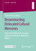 Reconstructing Dislocated Cultural Memories: Video for Development Amongst Displaced Children in Maiduguri, Nigeria by Susan Binwie Tanwie