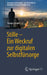 Stille - Ein Weckruf Zur Digitalen Selbstfürsorge by Thomas Herdin