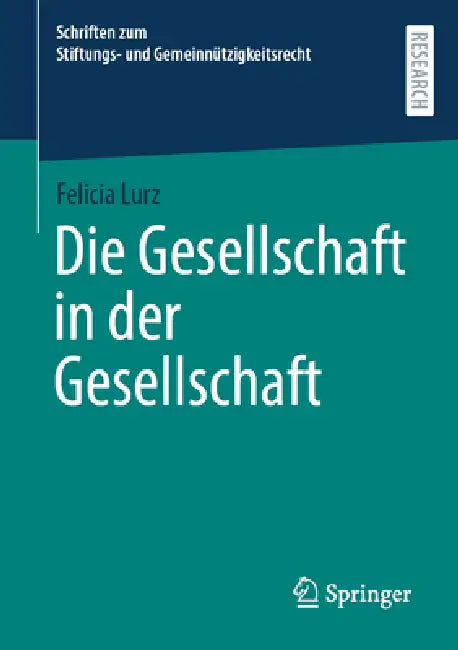 Die Gesellschaft in Der Gesellschaft by Felicia Lurz