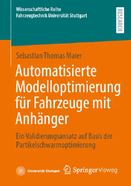 Automatisierte Modelloptimierung Für Fahrzeuge Mit Anhänger: Ein Validierungsansatz Auf Basis Der Partikelschwarmoptimierung by Sebastian Thomas Maier