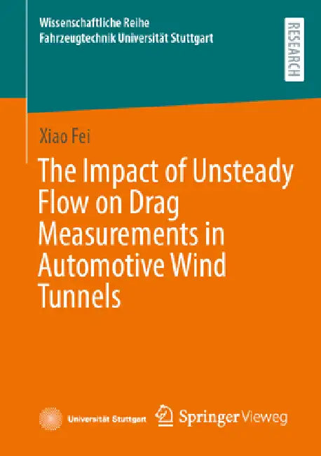 The Impact of Unsteady Flow on Drag Measurements in Automotive Wind Tunnels by Xiao Fei