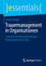 Trauermanagement in Organisationen: Leitfaden Für Führungskräfte Und Personalverantwortliche by Susann Dietze