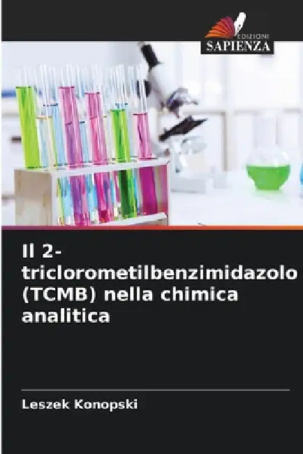 Il 2-triclorometilbenzimidazolo (TCMB) nella chimica analitica by Leszek Konopski