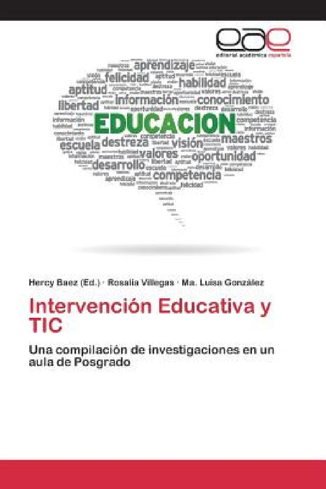 Intervención Educativa y TIC by Baez Hercy, Villegas Rosalía, González Ma Luisa