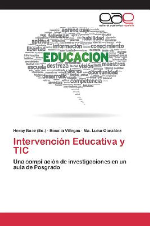 Intervención Educativa y TIC by Baez Hercy, Villegas Rosalía, González Ma Luisa