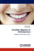 Invisible Aligners in Orthodontics by Madaan, Jyoti