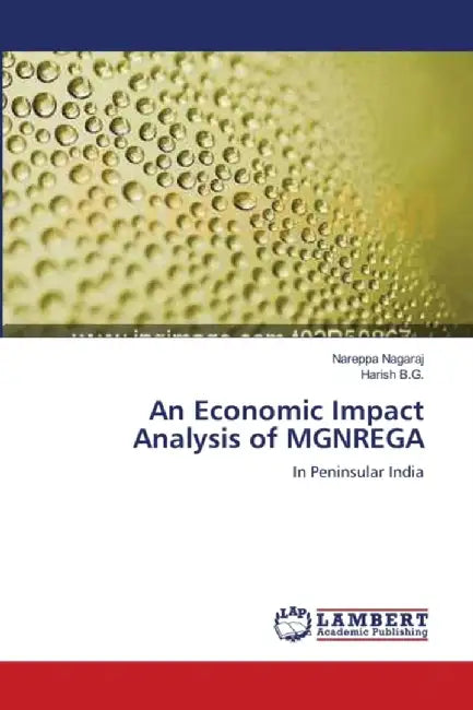 Economic Impact Analysis Of Mgnrega by Nareppa Nagaraj