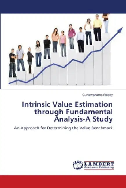 Intrinsic Value Estimation through Fundamental Analysis-A Study by C. Viswanatha Reddy