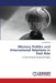 Memory Politics and International Relations in East Asia by Eun-Mi Choi