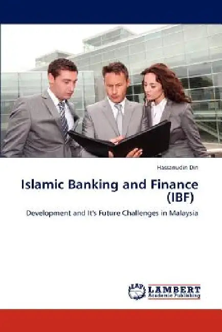 Islamic Banking and Finance (IBF) by Hassanudin Din