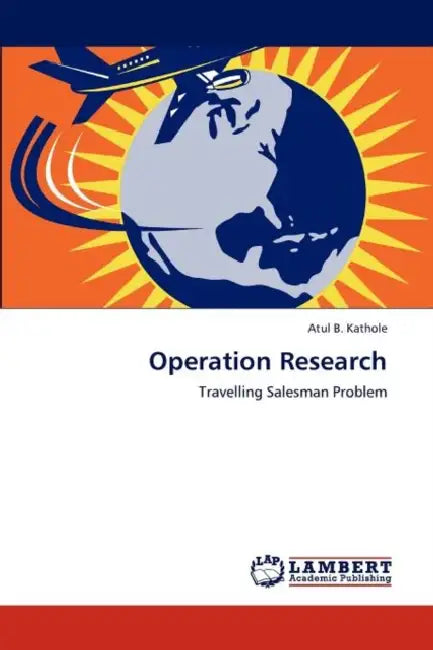 Operation Research by Atul B. Kathole