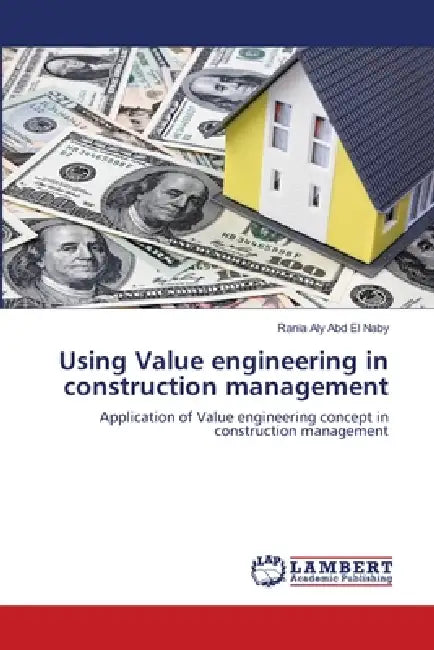 Using Value engineering in construction management by Rania Aly Abd El Naby