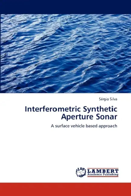 Interferometric Synthetic Aperture Sonar by Sérgio Silva