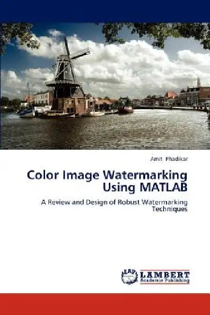 Color Image Watermarking Using MATLAB by Amit Phadikar
