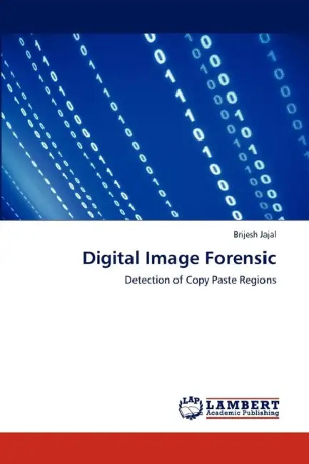 Digital Image Forensic by Brijesh Jajal