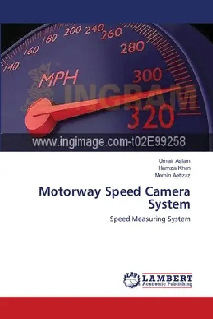 Motorway Speed Camera System by Umair Aslam, Hamza Khan, Momin Aetizaz