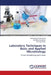 Laboratory Techniques In Basic and Applied Microbiology by Ramaneswari Kakarlapudi, Hari Babu Kowtarapu, Ravi Teja Dokku