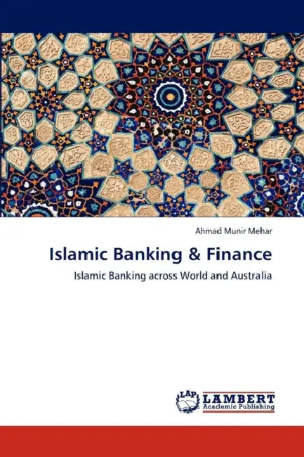 Islamic Banking & Finance by Ahmad Munir Mehar