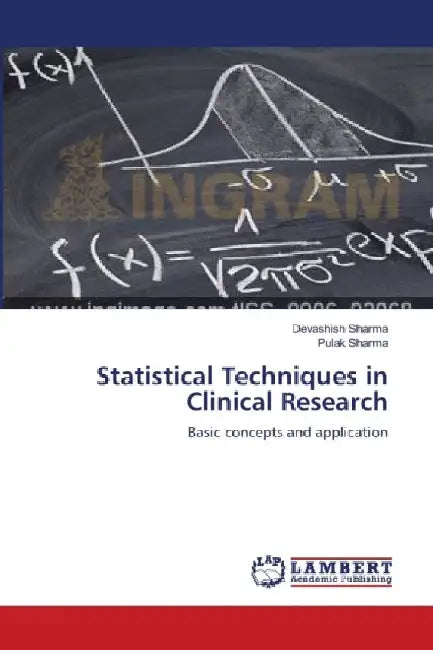 Statistical Techniques in Clinical Research by Devashish Sharma
