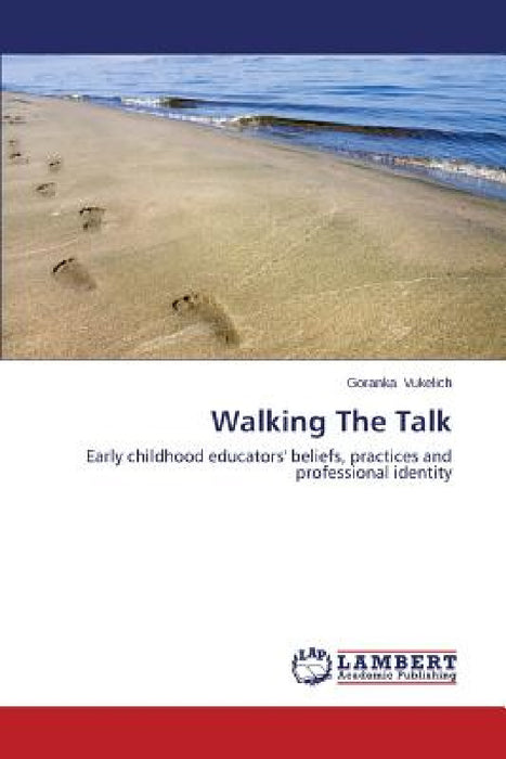 Walking The Talk by Vukelich Goranka
