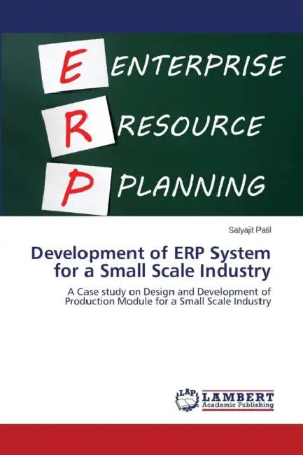 Development of Erp System for a Small Scale Industry by Patil Satyajit