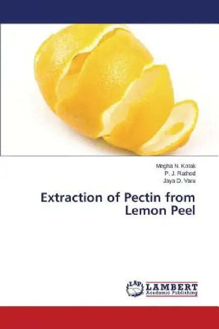 Extraction of Pectin from Lemon Peel by Kotak Megha N., Rathod P. J., Varu Jaya D.