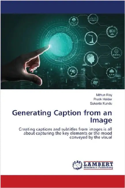 Generating Caption from an Image by Roy, Mithun