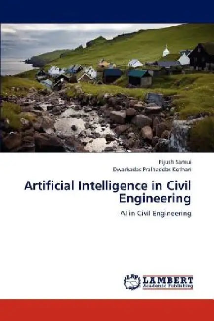 Artificial Intelligence in Civil Engineering by Samui Pijush