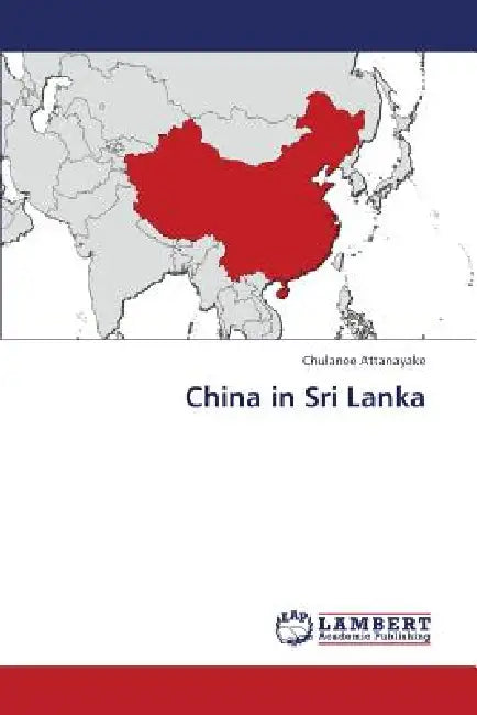China in Sri Lanka by Attanayake Chulanee