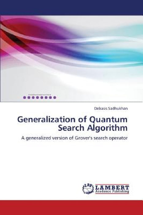 Generalization of Quantum Search Algorithm by Sadhukhan Debasis