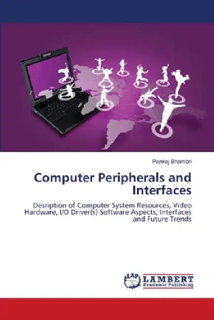 Computer Peripherals and Interfaces by Pankaj Bhambri