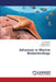 Advances in Marine Biotechnology by Ninawe a. S., Selvin Joseph, Seghal Kiran G.