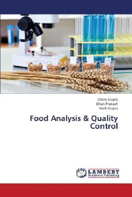Food Analysis & Quality Control by Gupta Charu, Prakash Dhan, Gupta Sneh