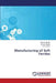 Manufacturing of Soft Ferrites by Bhalla Deepak, Yadav Uma