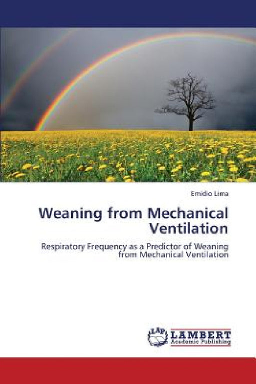 Weaning from Mechanical Ventilation by Lima Emidio