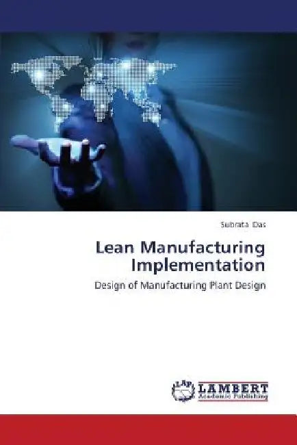 Lean Manufacturing Implementation by Das Subrata