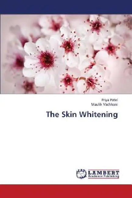 The Skin Whitening by Patel Priya
