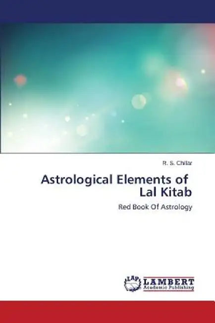 Astrological Elements of Lal Kitab by Chillar R. S.