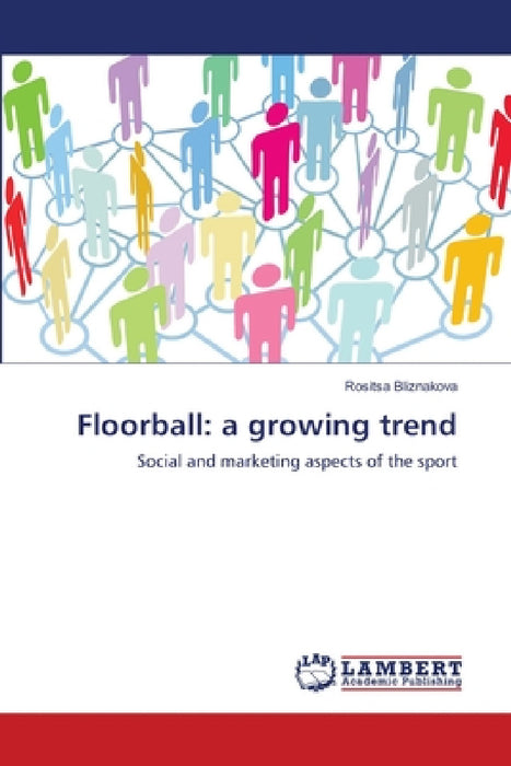 Floorball: a growing trend by Rositsa Bliznakova