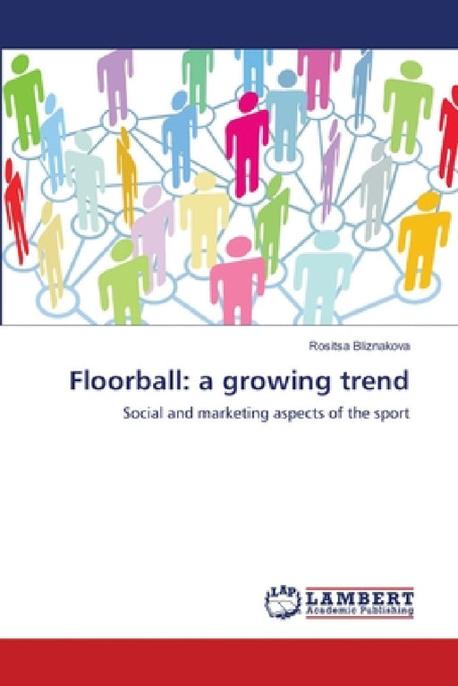 Floorball: a growing trend by Rositsa Bliznakova