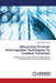 Advancing Forensic Interrogation Techniques To Combat Terrorism by Sahito Farhan Hyder