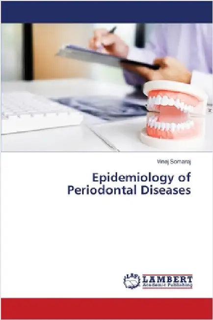 Epidemiology of Periodontal Diseases by Somaraj, Vinej