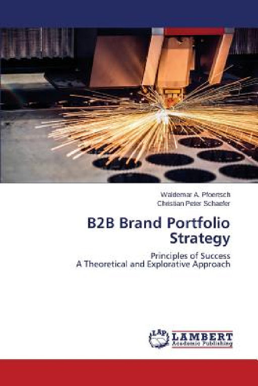 B2B Brand Portfolio Strategy by Pfoertsch Waldemar a., Schaefer Christian Peter