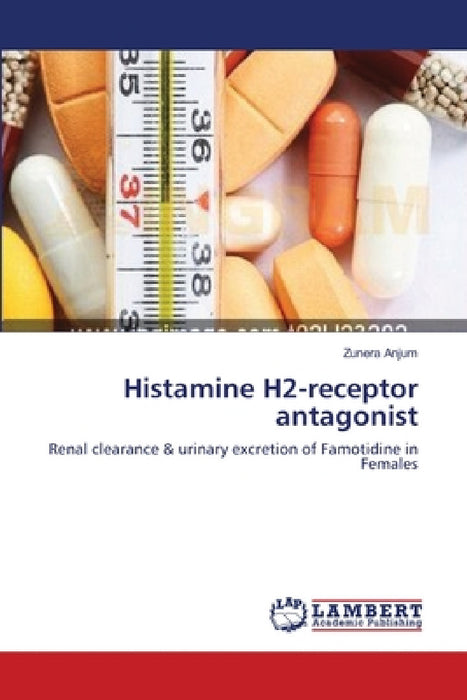 Histamine H2-receptor antagonist by Zunera Anjum